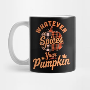 Whatever Spices Your Pumpkin - Autumn Halloween Thanksgiving Mug